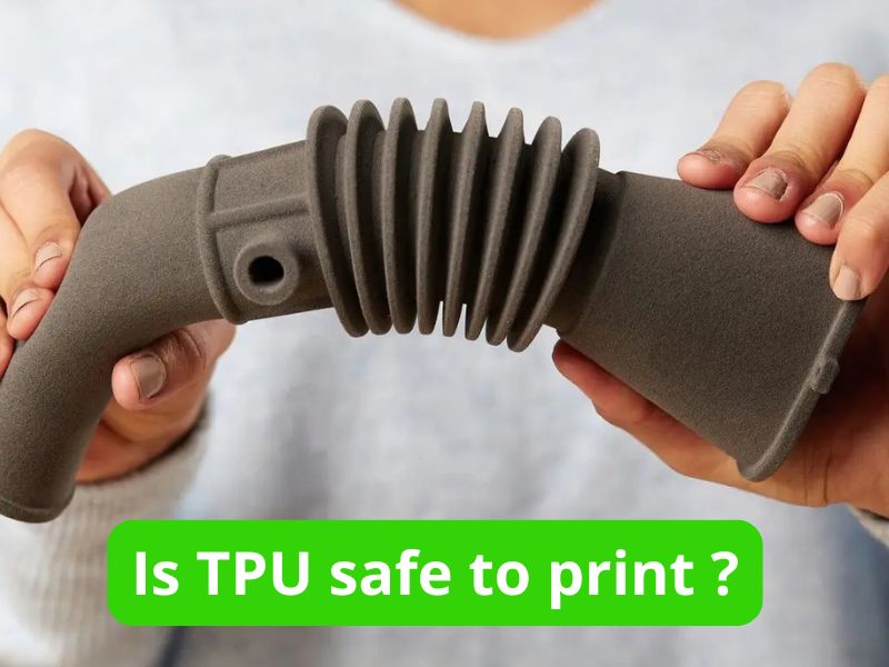 Is TPU safe to print Le TPU peut-il être imprimé sans danger ?
